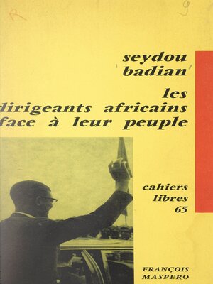 cover image of Les dirigeants d'Afrique noire face à leur peuple